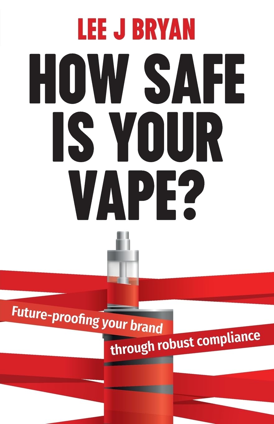 How Safe Is Your Vape?: Future-proofing your brand through robust compliance | Vape Mumbai